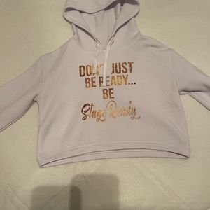 Don’t be ready be ‘stage ready’ crop hoodie white